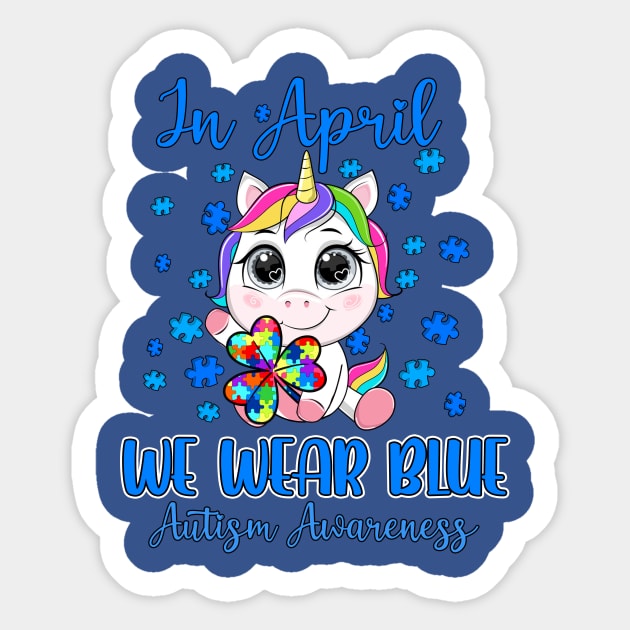 We Wear Blue Puzzle Pieces Shamrock Unicorn Autism Awareness Sticker by webster